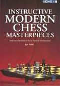 INSTRUCTIVE MODERN CHESS MASTERPIECES