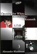 OPENING FOR WHITE ACCORDING TO KRAMNIK 3