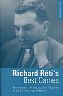 RICHARD RETI'S BEST GAMES