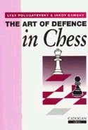The Art of Defence in Chess