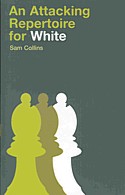 An Attacking Repertoire for White