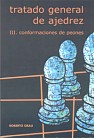 Tratado General de Ajedrez, Roberto Grau, Tomo III