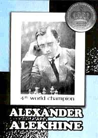 Alekhine - Cuarto Campeón del Mundo