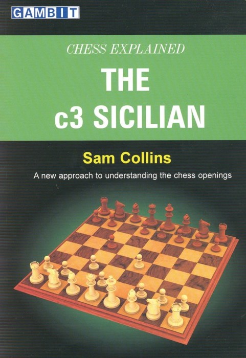 Chess Explained: The c3 Sicilian - Ed. Gambit