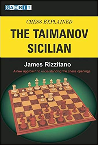 Chess Explained: The Taimanov Sicilian - Ed. Gambit