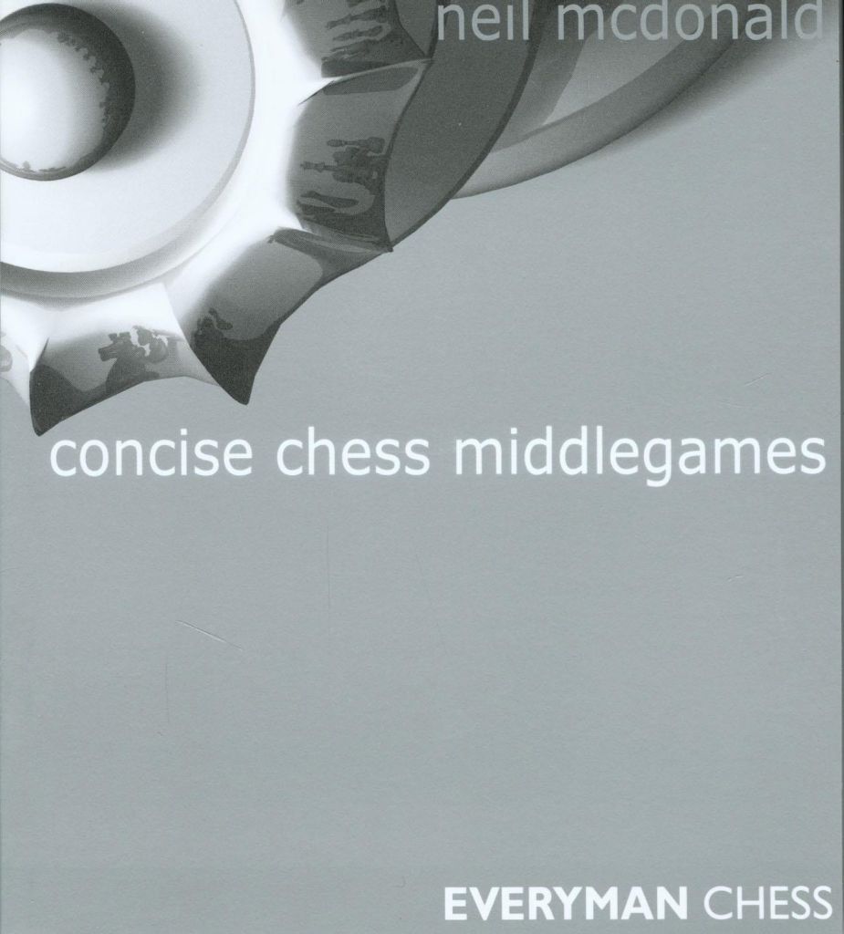 Concise chess middlegames - Everyman Chess