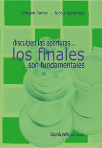 Disculpen las aperturas...Los finales...son Fundamentales.
