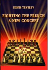 Fighting the french: a new concept Ed. Chess Stars