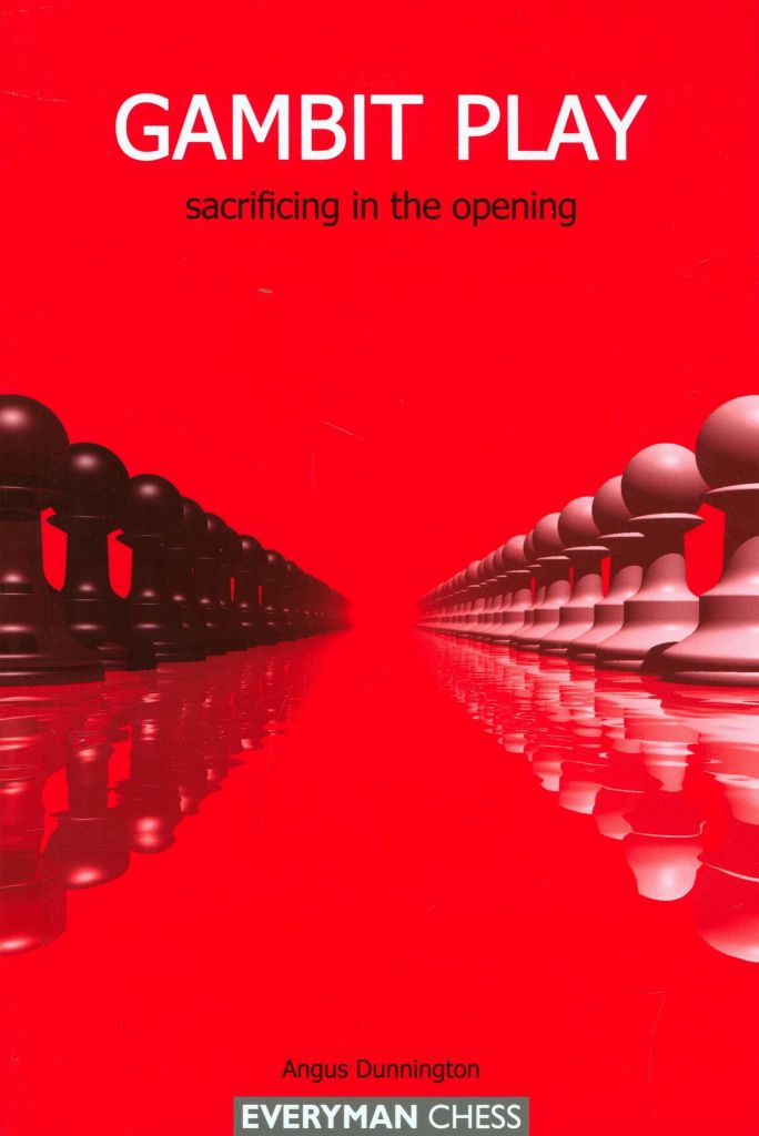 Gambit Play: sacrificing in the opening - Everyman Chess