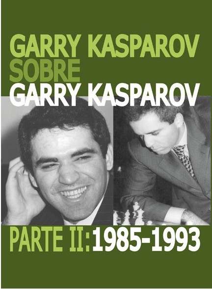 garry kasparov sobre garry kasparov