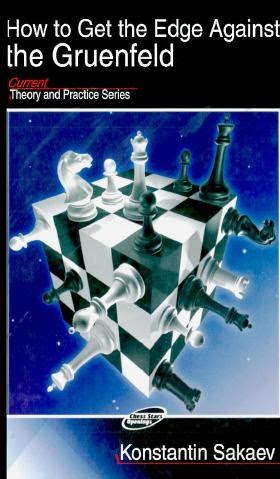How to Get the Edge Against the Gruenfeld - Chess Stars
