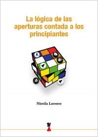 La lógica de las aperturas contadas a los principiantes - El peon espia