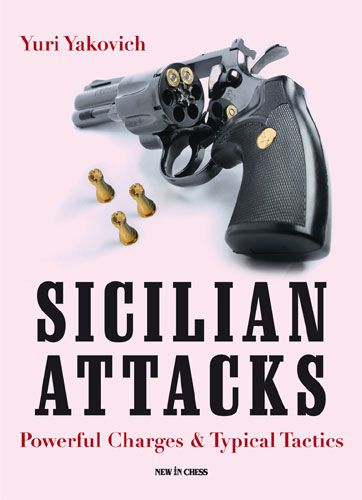 Sicilian Attacks - New in chess