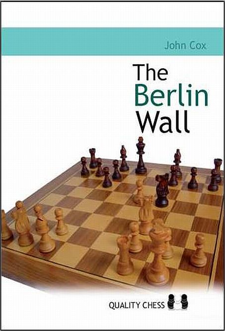 The Berlin Wall - Quality Chess
