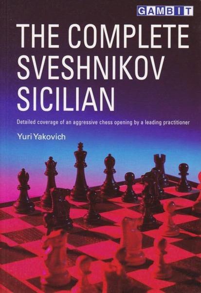 The complete svesnikov Sicilian - Ed. Gambit