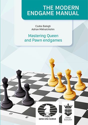 The modern endgame manual: queen and pawn - Chess Evolution
